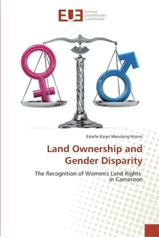 Land Ownership and Gender Disparity - Ntsimi Estelle Karyn Mandeng