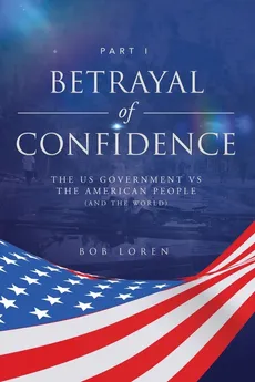 Betrayal of Confidence - Bob Loren
