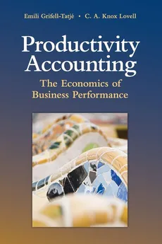 Productivity Accounting - Emili Grifell-Tatjé