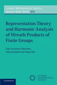 Representation Theory and Harmonic Analysis of Wreath Products of             Finite Groups - Tullio Ceccherini-Silberstein