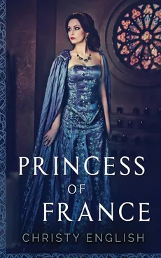 Princess Of France - Christy English