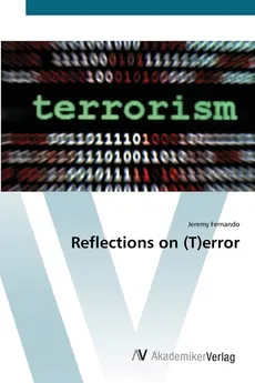 Reflections on (T)error - Jeremy Fernando