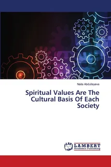 Spiritual Values Are The Cultural Basis Of Each Society - Naila Abdullayeva