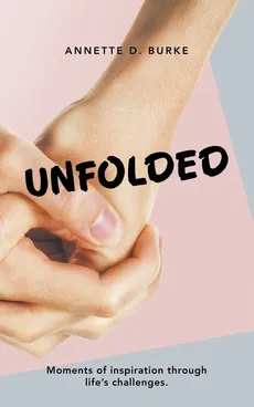 Unfolded - Annette D. Burke