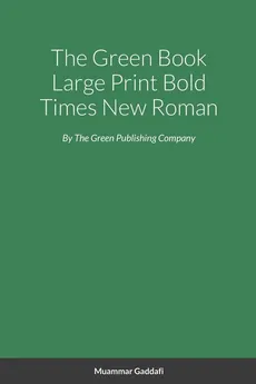 The Green Book Large Print Bold Times New Roman - Muammar Gaddafi