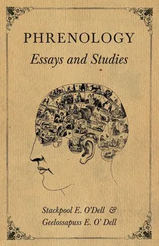 Phrenology - Essays and Studies - Stackpool E. O'Dell