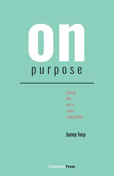 On Purpose - Jonny Ivey