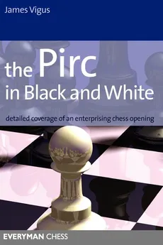 The Pirc in Black and White - James Vigus