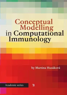 Conceptual Modelling in Computational Immunology - Martina Husakova