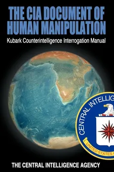 The CIA Document of Human Manipulation - Central Intelligence Agency The
