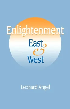 Enlightenment East and West - Leonard Angel