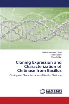 Cloning Expression and Characterization of Chitinase from Bacillus - Gillani Madiha Mahmood
