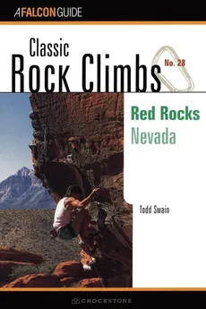 Classic Rock Climbs No. 28 - Todd Swain