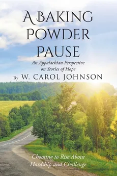 A Baking Powder Pause - W. Carol Johnson