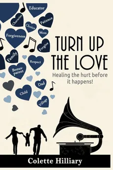 Turn Up The Love 2nd Edition - Colette Hilliary