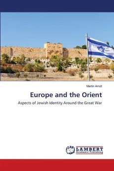 Europe and the Orient - Martin Arndt