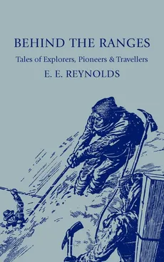 Behind the Ranges - E. E. Reynolds