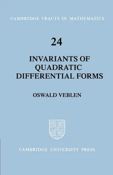 Invariants of Quadratic Differential Forms - Oswald Veblen