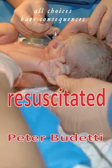 Resuscitated - Peter Budetti