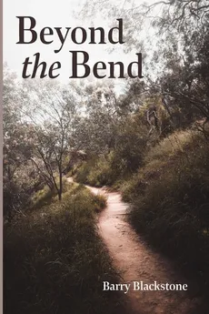 Beyond the Bend - Barry Blackstone