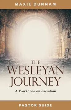 Wesleyan Journey Pastor Guide - Maxie Dunnam