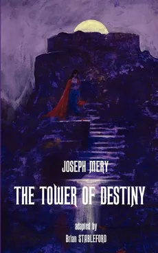 The Tower of Destiny - Joseph Mery