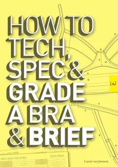 How to Tech, Spec & Grade a Bra and Brief - Jonsson Laurie van