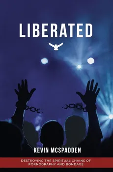 Liberated - Kevin R McSpadden