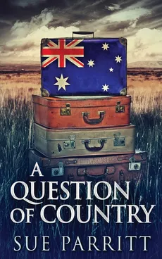 A Question Of Country - Sue Parritt