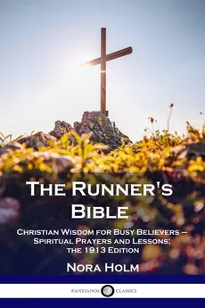 The Runner's Bible - Nora Holm