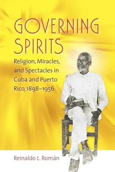 Governing Spirits - Reinaldo L. Román