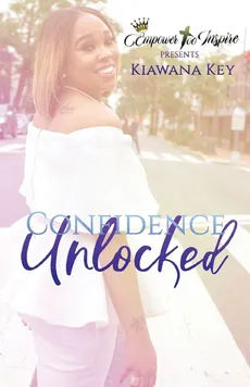 Confidence Unlocked - Kiawana Leaf