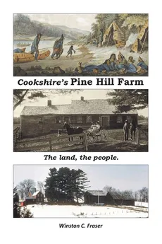 Cookshire's Pine Hill Farm - Winston C Fraser