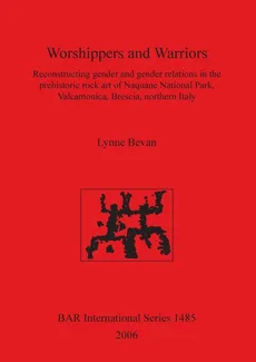Worshippers and Warriors - Lynne Bevan