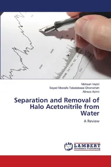 Separation and Removal of Halo Acetonitrile from Water - Mohsen Vaziri