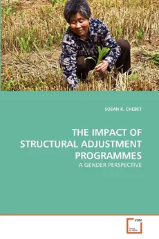 THE IMPACT OF STRUCTURAL ADJUSTMENT PROGRAMMES - SUSAN K. CHEBET