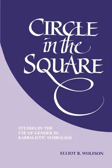 Circle in the Square - Elliot R. Wolfson