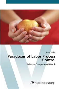 Paradoxes of Labor Process Control - Linda Treiber