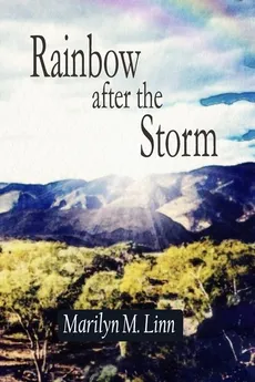 Rainbow after the Storm - Marilyn M Linn