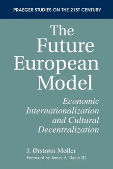 The Future European Model - J. Ostrom Moller