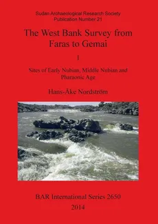 The West Bank Survey from Faras to Gemai - Hans-Ake Nordström