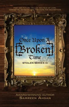 Once Upon A [Broken] Time - Samreen Ahsan