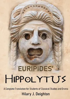 Euripides' Hippolytus - Hilary J. Deighton