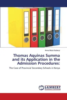 Thomas Aquinas Summa and its Application in the Admission Procedures - Kadenyi Anne Misia