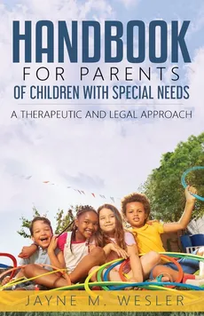 Handbook for Parents of Children with Special Needs - Jayne M Wesler