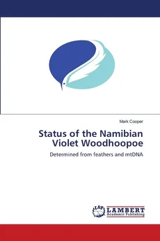 Status of the Namibian Violet Woodhoopoe - Mark Cooper
