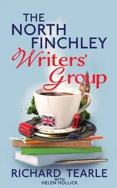 The North Finchley Writers' Group - Richard Tearle