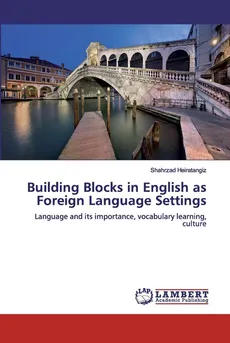 Building Blocks in English as Foreign Language Settings - Shahrzad Heiratangiz