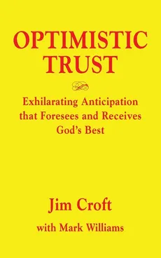 OPTIMISTIC TRUST - Jim Croft
