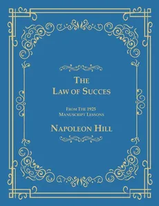 The Law of Success From The 1925 Manuscript Lessons - Napoleon Hill